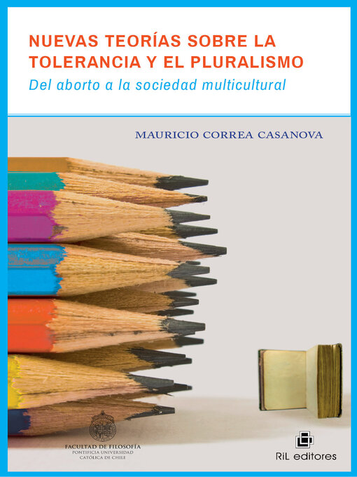 Title details for Nuevas teorías sobre la tolerancia y el pluralismo by Mauricio Correa Casanova - Available